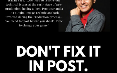 Don’t Fix It In Post. Fix It Pre – A Talk By Isazaly Isa