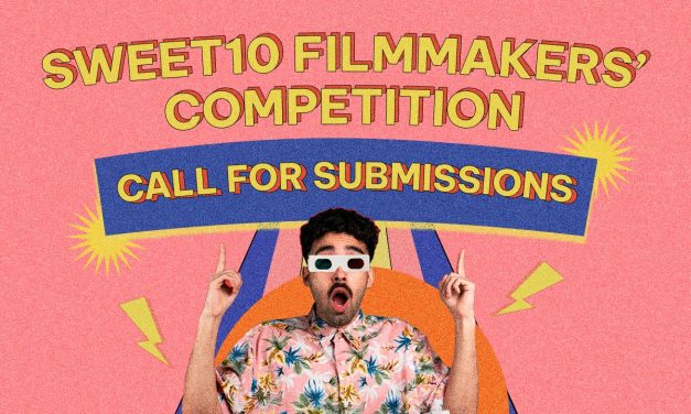 Sweet10 Filmmakers’ Competition